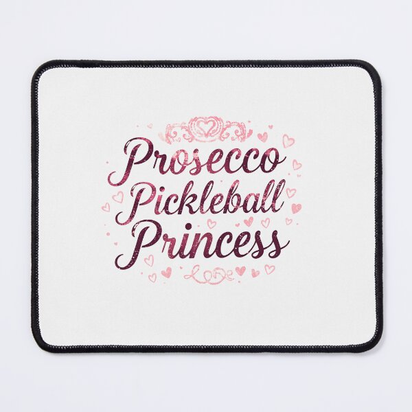 Item preview, Prosecco pickleball princess designed and sold by FitEnvy.