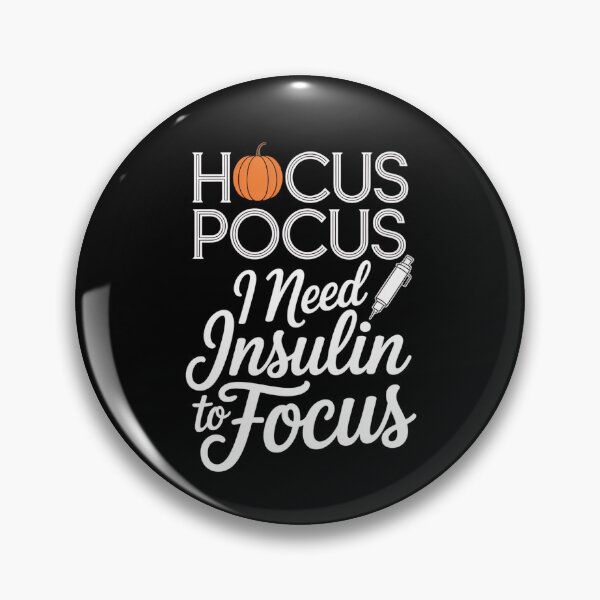 Item preview, Hocus Pocus I Need Insulin To Focus – Funny Diabetes Humor designed and sold by MagChoCreations.
