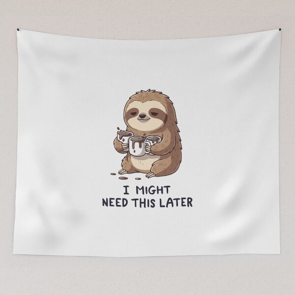 Item preview, I Might Need Coffee Later - Lazy Sloth Humor designed and sold by HandicraftArt.