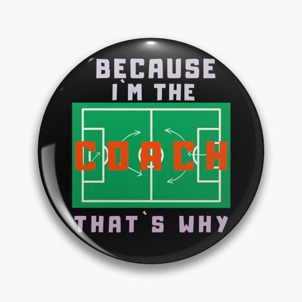 Item preview, Because I’m The Coach That’s Why - Strategy Field Coach Gift designed and sold by SkymarArt.