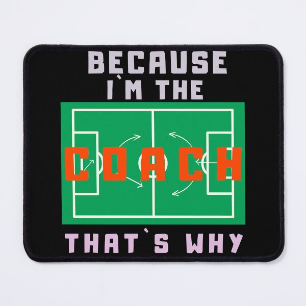 Item preview, Because I’m The Coach That’s Why - Strategy Field Coach Gift designed and sold by SkymarArt.