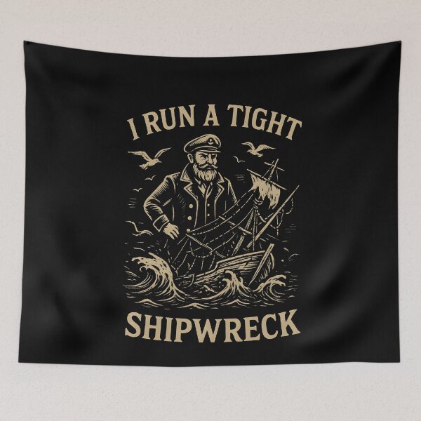 Item preview, I Run a Tight Shipwreck Vintage Sea Captain Nautical designed and sold by VinsendDraconi.