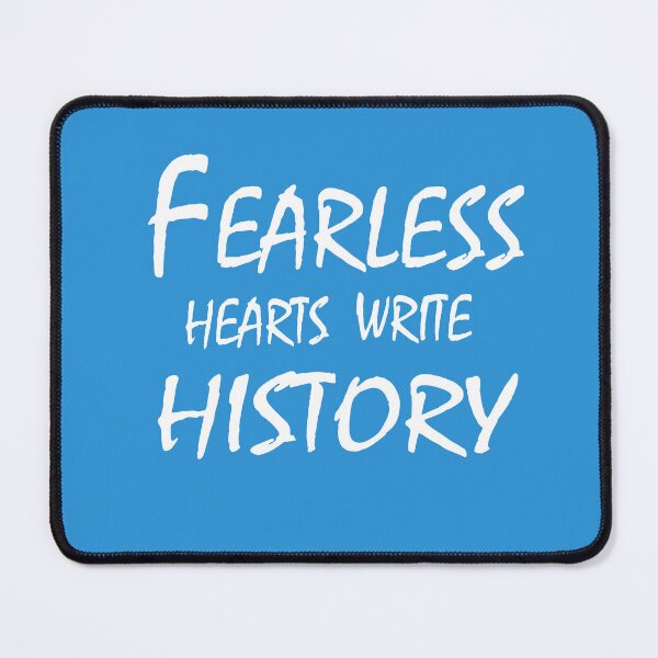 Item preview, Fearless Hearts Write History – Bold Motivational Quote Design designed and sold by ArtNestVerse.