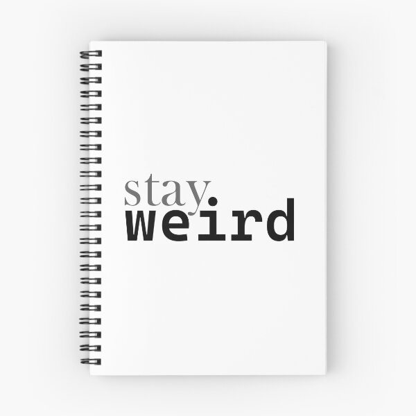 Item preview, Stay weird designed and sold by Julia Snaigala.
