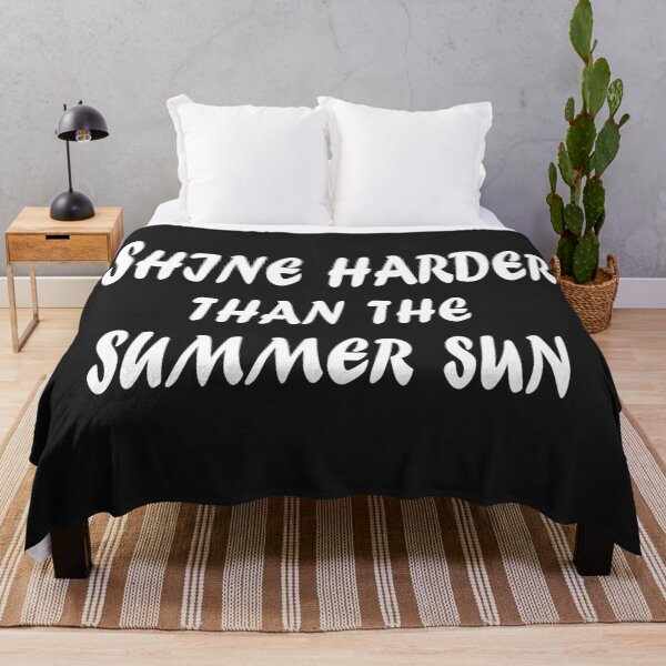 Item preview, Shine Harder Than the Summer Sun – Positive Energy Quote Design designed and sold by ArtNestVerse.