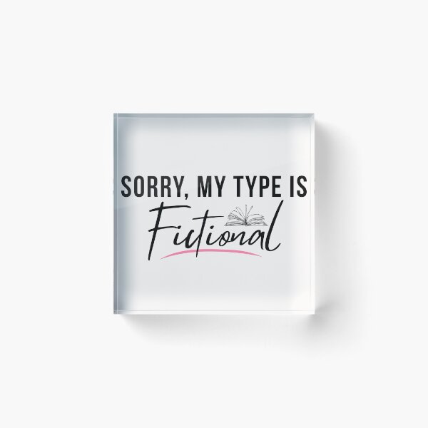 Item preview, Sorry, My Type Is Fictional | Book Lover Quote with Open Book Illustration designed and sold by Petal & Flame.