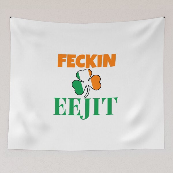 Item preview, Hilarious Irish Accent Humor Feckin Eejit Joke Fun Party Ireland Flag Shamrock designed and sold by BuyShirtsOnline.