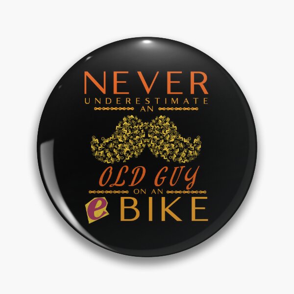 Item preview, Never underestimate an old guy on an ebike designed and sold by DekoTeka.