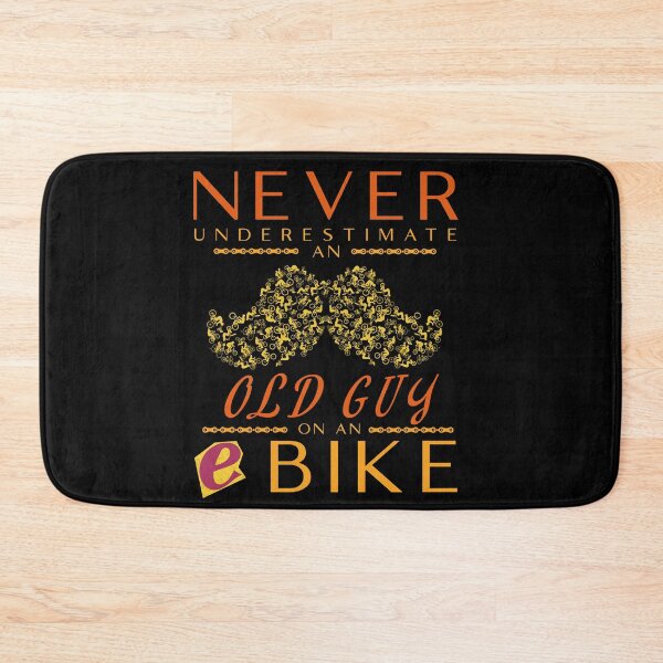 Item preview, Never underestimate an old guy on an ebike designed and sold by DekoTeka.