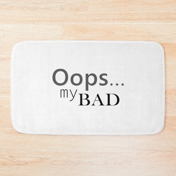 Item preview, Oops... My bad designed and sold by Julia Snaigala.