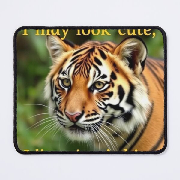 Item preview, I may look cute, but I’ve got a tiger’s bite designed and sold by SSMC DREAM DESIGN.