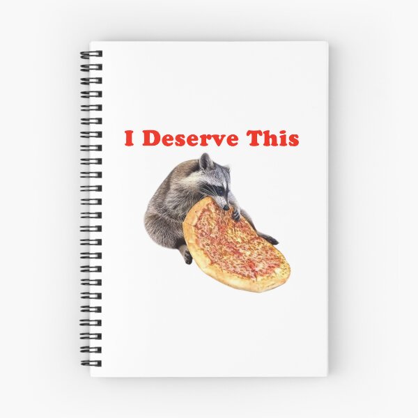 Item preview, I Deserve This Raccoon Eating Pizza designed and sold by WigOutlet.