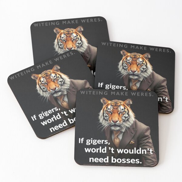 Item preview, If tigers wore suits, the world wouldn’t need bosses designed and sold by SSMC DREAM DESIGN.
