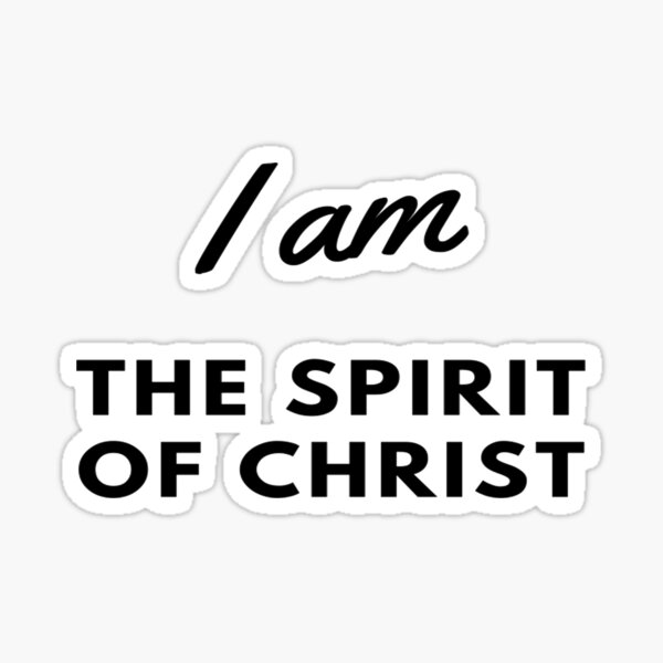 Item preview, I am the spirit of christ designed and sold by Bernsteinhaus.