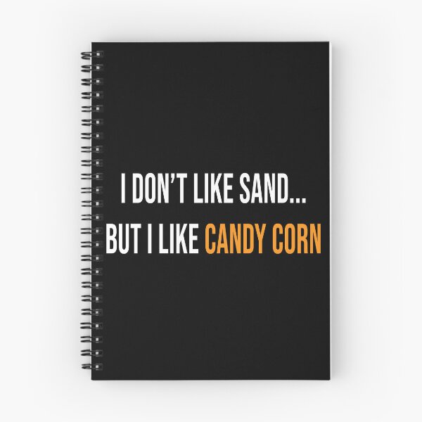 Item preview, I don't like sand... but I like candy corn designed and sold by NoaSwinnen.