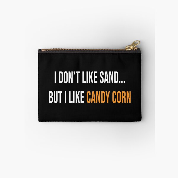 Item preview, I don't like sand... but I like candy corn designed and sold by NoaSwinnen.