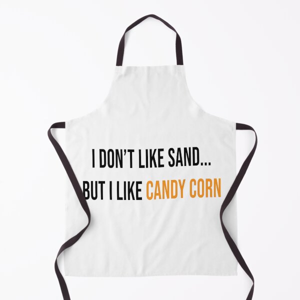 Item preview, I don't like sand... but I like candy corn designed and sold by NoaSwinnen.