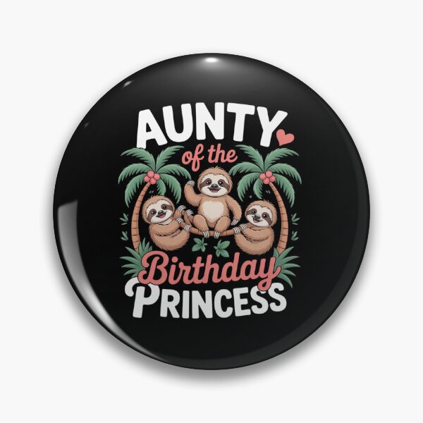 Item preview, Aunt Of The Birthday Princess Sloth Girl B-Day Party designed and sold by HaileyRobel.