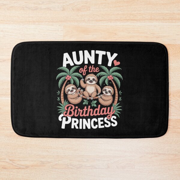 Item preview, Aunt Of The Birthday Princess Sloth Girl B-Day Party designed and sold by HaileyRobel.