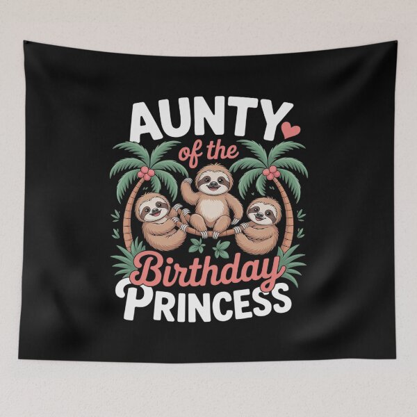 Item preview, Aunt Of The Birthday Princess Sloth Girl B-Day Party designed and sold by HaileyRobel.
