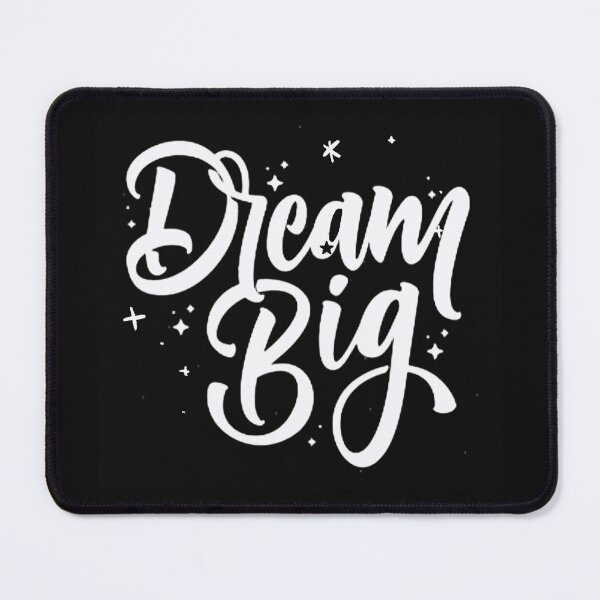 Item preview, DREAM BIG designed and sold by Pabhas.