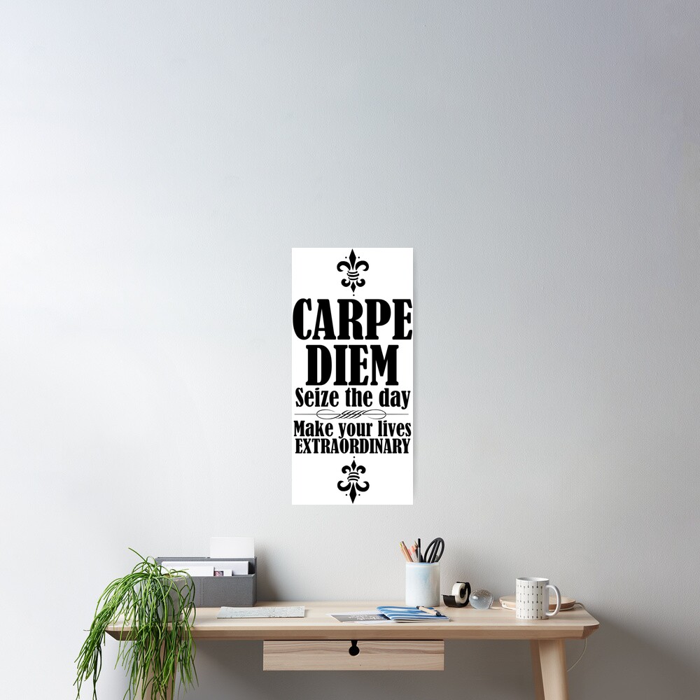 carpe-diem-quote-from-dead-poets-society-poster-for-sale-by-mo-ri