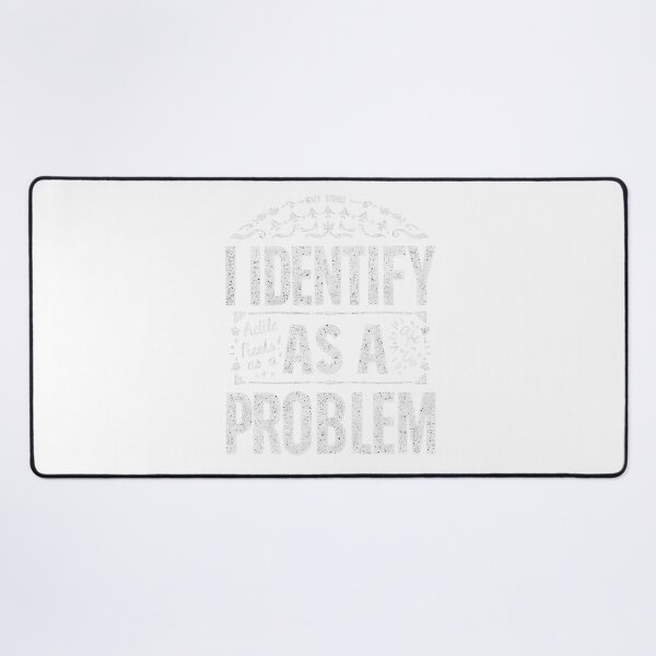 Item preview, I Identify As A Problem – Bold Funny Sarcastic Humor T-Shirt designed and sold by GAIDREDA.