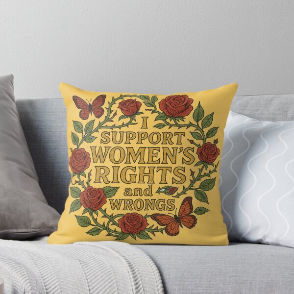 Item preview, I support womens rights and wrongs designed and sold by FrictionMaxxing.