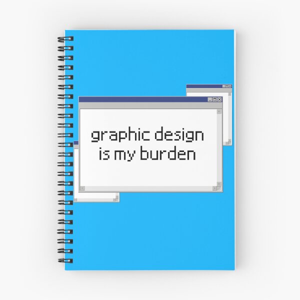 Item preview, Graphic design is my burden designed and sold by LunaGr.
