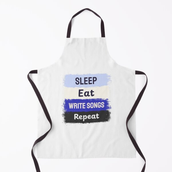 Item preview, Sleep, Eat, Write Songs, Repeat - songwriter designed and sold by TaurusC95.