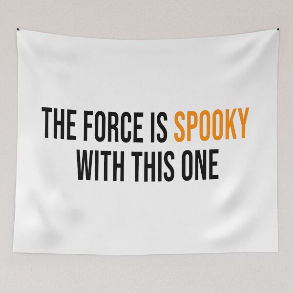Item preview, The Force Is Spooky With This One designed and sold by NoaSwinnen.