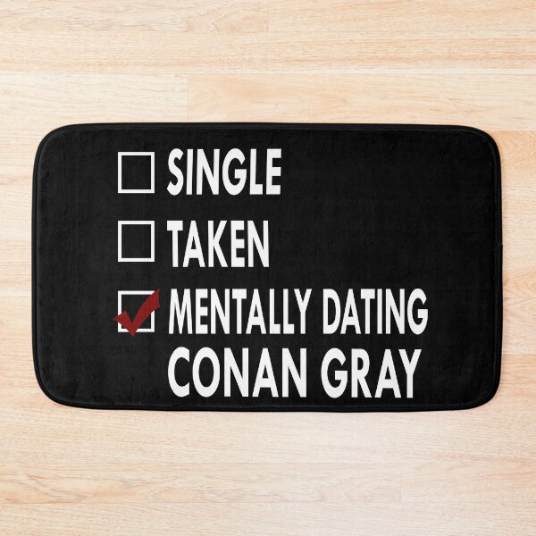 Item preview, Mentally dating Conan Gray designed and sold by Sasya.