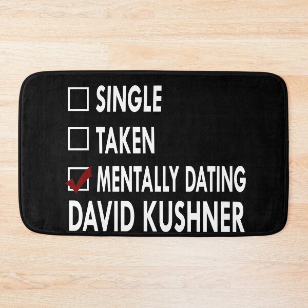 Item preview, Mentally dating David Kushner designed and sold by Sasya.