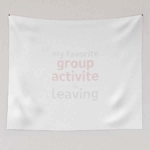 Item preview, My Favorite Group Activity Is Leaving – Sarcastic Funny Introvert T-Shirt designed and sold by GAIDREDA.