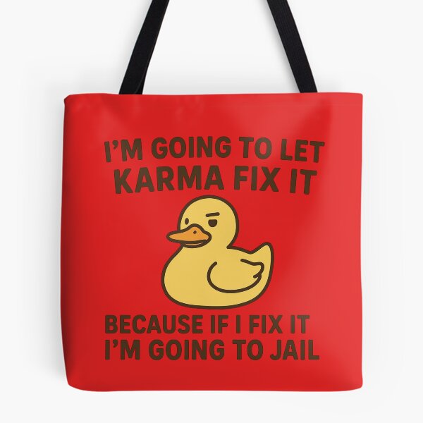 Item preview, I Am Going To Let Karma Fix It Funny Duck Lover designed and sold by NightWisdom.