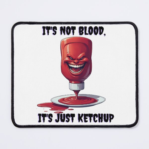 Item preview, It's not blood  designed and sold by OrzeCh2023.