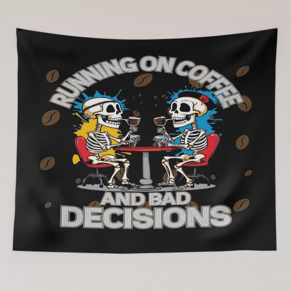 Item preview, Running on Coffee and Bad Decisions designed and sold by DZ Loumatti.