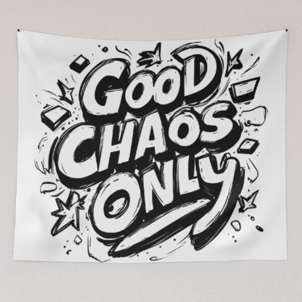 Item preview, Good Chaos Only – Positive Energy Quote Design designed and sold by AlexLineArt.