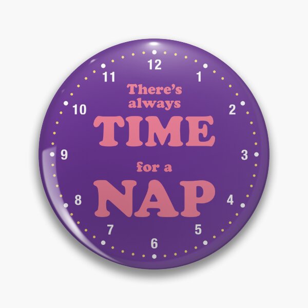 Item preview, There's always time for a nap designed and sold by Captain Banjo.