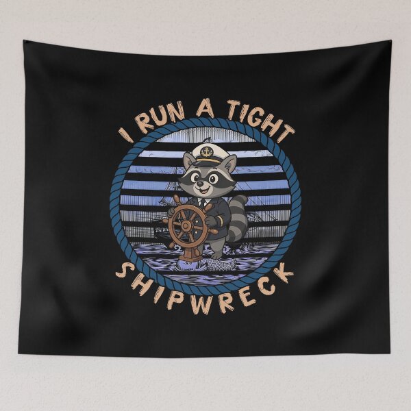 Item preview, Copy of I Run A Tight Shipwreck designed and sold by gear-posters.