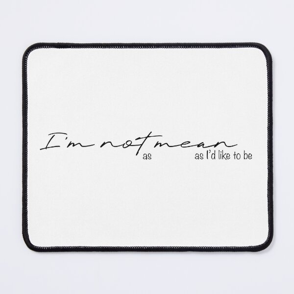 Item preview, I’m not mean designed and sold by Joyful Ivy.