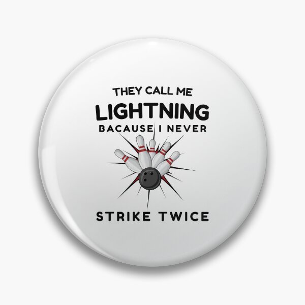 Item preview, Call Me Lightning Never Strike Twice Bowling Humor designed and sold by YourgiftShop.