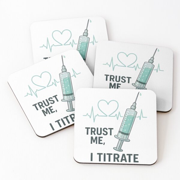 Item preview, Trust Me, I Titrate – Funny Vet Anesthesia Quote designed and sold by Bettybee00.