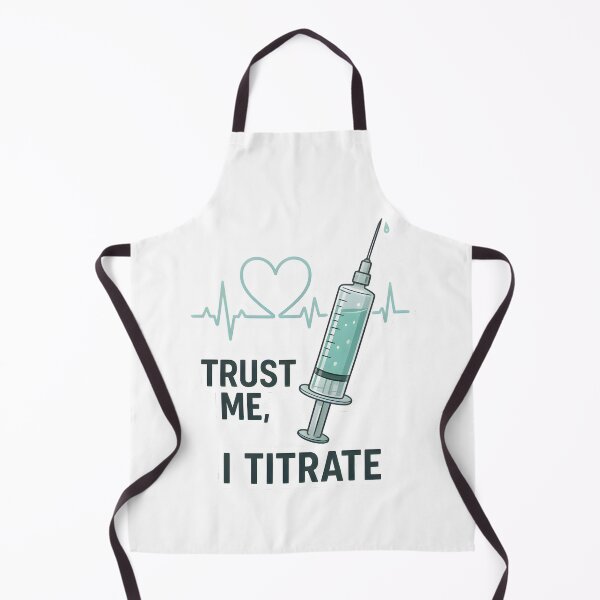 Item preview, Trust Me, I Titrate – Funny Vet Anesthesia Quote designed and sold by Bettybee00.
