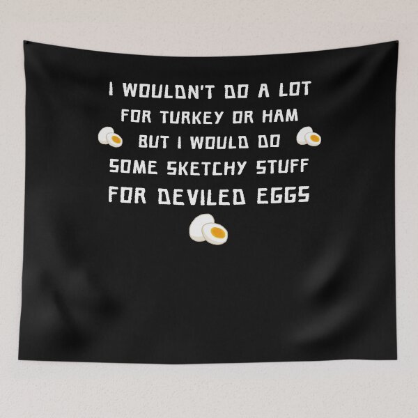 Item preview, I Wouldn't Do A Lot for Turkey Or Ham But I Would Do Sketchy Funy Quote designed and sold by YourgiftShop.