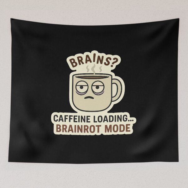 Item preview, Funny Coffee Meme – Caffeine Brainrot Loading designed and sold by BiomortoArts.
