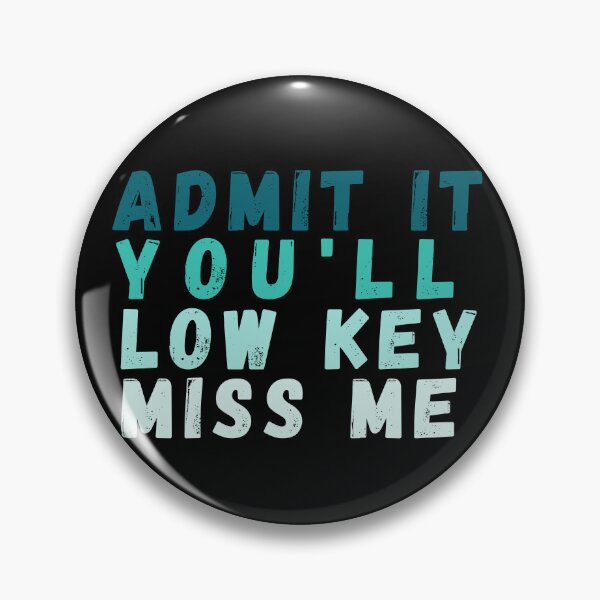 Item preview, Admit It You’ll Low Key Miss Me Funny Graduation & School Year Gifts for Students and Teachers designed and sold by SkymarArt.