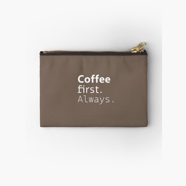 Item preview, Coffee first. Always. White designed and sold by Julia Snaigala.