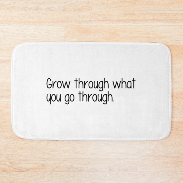 Item preview, Grow through what you go through. designed and sold by designing01Ar3.