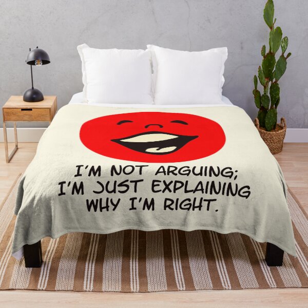 Item preview, I’m Not Arguing Just Explaining Why I’m Right designed and sold by Victor Shadehorn.